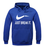 Just Break It Sweatshirt Hoody - Bachelor Hut