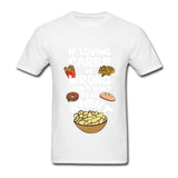 If Loving Carbs is Wrong T Shirt - Bachelor Hut