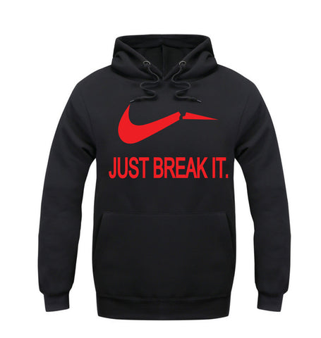 Just Break It Sweatshirt Hoody - Bachelor Hut